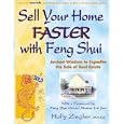 Sell Your Home Faster with Feng Shui: Ancient Wisdom to Expedite the Sale of Real Estate