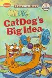 CatDog's Big Idea: Ready-to-Read, Level 2 (Catdog)