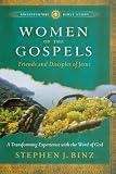 Women of the Gospels: Friends and Disciples of Jesus (Ancient-Future Bible Study: Experience Scripture through Lectio Divina)