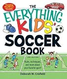[The Everything Kids' Soccer Book: Rules, Techniques, and More About Your Favorite Sport!] (By: Deborah W. Crisfield) [published: April, 2009]