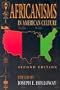 Africanisms in American Culture, Second Edition (Blacks in the Diaspora)
