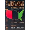 Africanisms in American Culture, Second Edition (Blacks in the Diaspora)