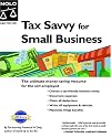 Tax Savvy for Small Business: Year-Round Tax Strategies to Save You Money