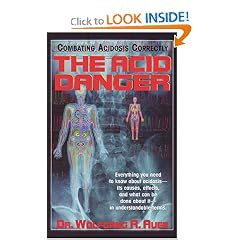 The Acid Danger: Combating Acidosis Correctly by Wolfgang R. Auer