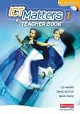 ICT Matters: 1 Yr 7 Teachers' Book