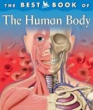 The Best Book of the Human Body (Best Books of)
