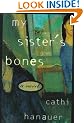 My Sister's Bones: A Novel