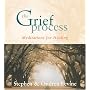 The Grief Process: Meditations for Healing