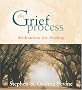 The Grief Process: Meditations for Healing