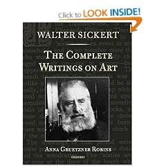 Walter Sickert: The Complete Writings on Art