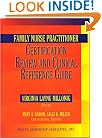 Family Nurse Practitioner Certification Review and Clinical Reference Guide