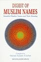 Digest of Muslim Names: Beautiful Muslim Names and Their Meaning