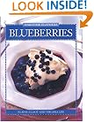 Blueberries: 40 Recipes for Fine Dining at Home (Flavours Cookbook)