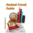 Student Travel Guide: Find The Cheap Flights, The Right Insurance And The Best Destinations'