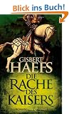 Die Rache des Kaisers: Roman