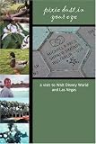 Pixie Dust in Your Eye: a visit to Walt Disney World and Las Vegas