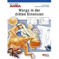 How To Draw Manga: Manga in der dritten Dimension