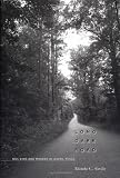 Long Dark Road: Bill King and Murder in Jasper, Texas