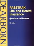 PASSTRAK Life and Health Insurance Questions & Answers, 5E (Life and Health Insurance License Exam Manual)