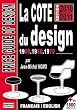 Image of La cote du design 1950-1960-1970 : Edition bilingue français-anglais