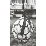 Totalniy Futbol: Eine polnisch-ukrainische Fu�ballreise: Eine polnisch-ukrainsche Fu�ballreise (edition suhrkamp)von "Kirill Golovchenko"