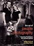 Art of People Photography, The: Inspiring Techniques for Creative Results