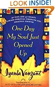One Day My Soul Just Opened Up
