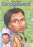 Who Was Sacagawea?