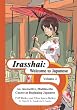 Irasshai: Welcome to Japanese, Volume 2: An Interactive, Multimedia Course in Beginning Japanese