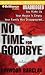 No Time for Goodbye