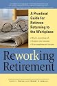 ReWORKing Retirement: A Practical Guide for Seniors Returning to Work