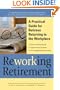 ReWORKing Retirement: A Practical Guide for Seniors Returning to Work