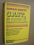Cast, in order of disappearance : a crime novel