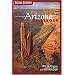 The Insider's Arizona Guidebook (Travel Arizona Collection: Arizona Highways)