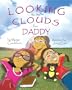 Looking To The Clouds For Daddy