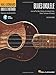 Hal Leonard Method - Blues Ukulele | Learn to Play Blues with Authentic Licks, Chords, and Solos | Ukulele Sheet Music Book with Online Audio Access | ... Players (Hal Leonard Ukulele Method)