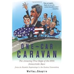 One-Car Caravan: On the Road With the 2004 Democrats before America Tunes In