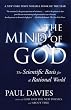 The Mind of God: The Scientific Basis for a Rational World