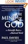 The Mind of God: The Scientific Basis for a Rational World