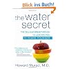 The Water Secret: The Cellular Breakthrough to Look and Feel 10 Years Younger
