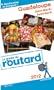 Guide du Routard Guadeloupe (St Martin, St Barth) 2012