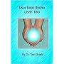 Usui Reiki Ryoho- Level Two by Dr. Tami Brady