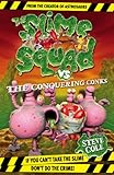 The Slime Squad vs the Conquering Conks