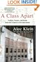 A Class Apart: Prodigies, Pressure, and Passion Inside One of America's Best High Schools