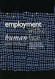 Employment With a Human Face: Balancing Efficiency, Equity, and Voice