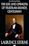 The Life and Opinions of Tristram Shandy, Gentleman - Classic Illustrated Edition