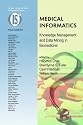 Medical Informatics: Knowledge Management and Data Mining in Biomedicine (Integrated Series in Information Systems)