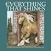 Everything That Shin...
