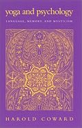 Yoga and Psychology: Language, Memory, and Mysticism (Suny Series in Religious Studies)