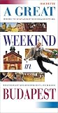 Hachette a Great Weekend in Budapest (Hachette's a Great Weekend Series)